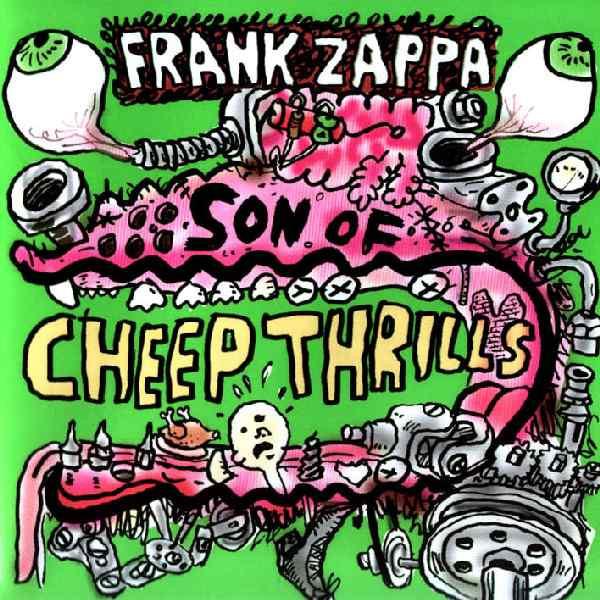 Frank Zappa - Son Of Cheep Thrills