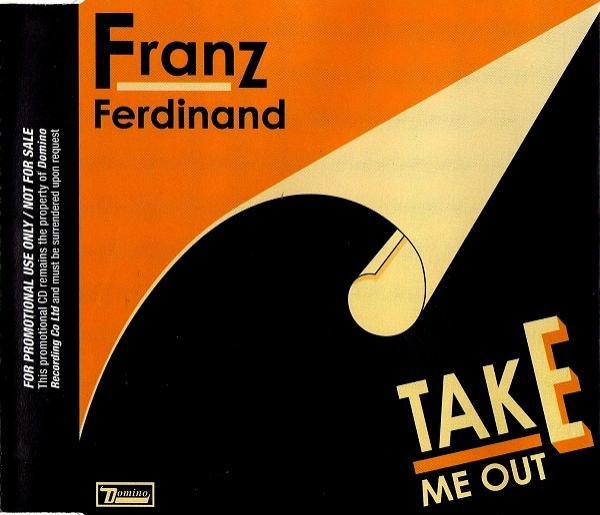 Franz Ferdinand - Take Me Out