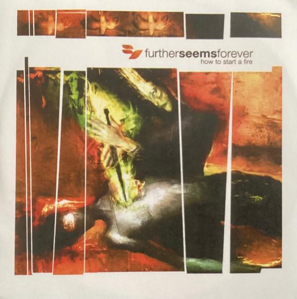 Further Seems Forever - How To Start A Fire