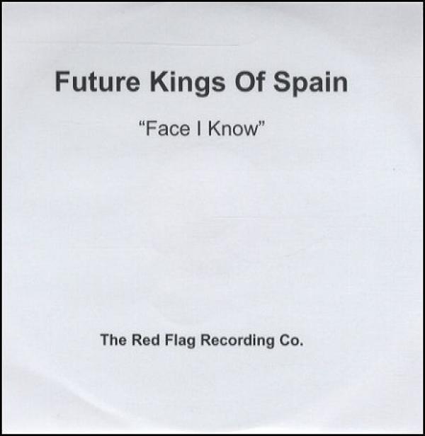 Future Kings Of Spain - Face I Know