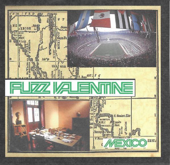 Fuzz Valentine - Mexico