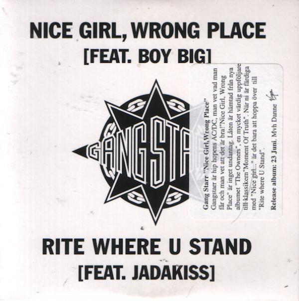 Gang Starr - Nice Girl, Wrong Place / Rite Where U Stand