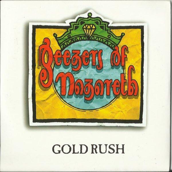 Geezers Of Nazareth - Gold Rush
