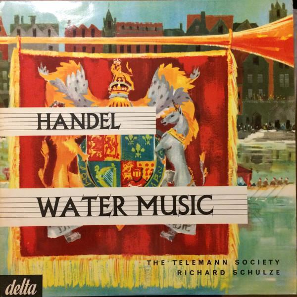 Georg Friedrich Händel, Telemann Society Orchestra, Richard Schulze - Water Music