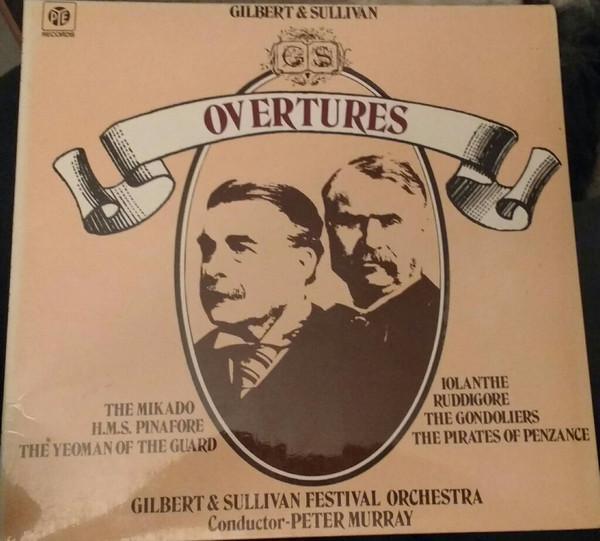 Gilbert And Sullivan Festival Orchestra - Gilbert And Sullivan Overtures