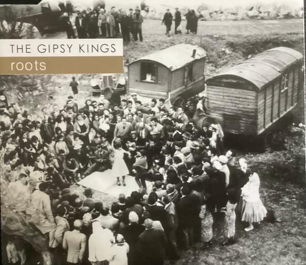 Gipsy Kings - Roots