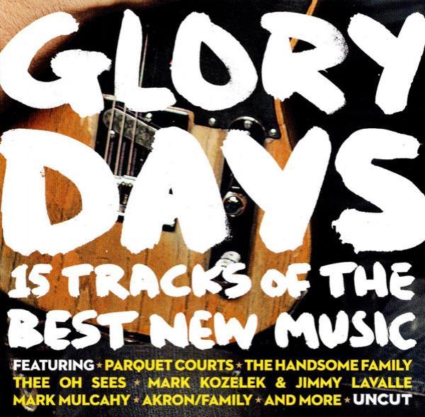  - Glory Days (15 Tracks Of The Best New Music)