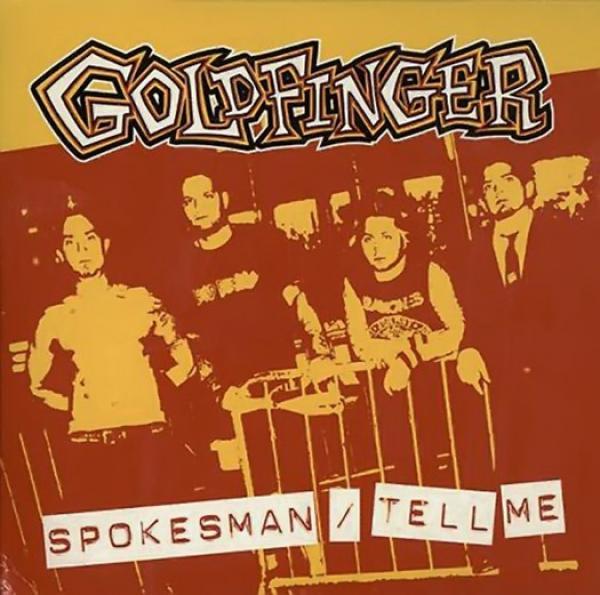 Goldfinger (7) - Spokesman / Tell Me