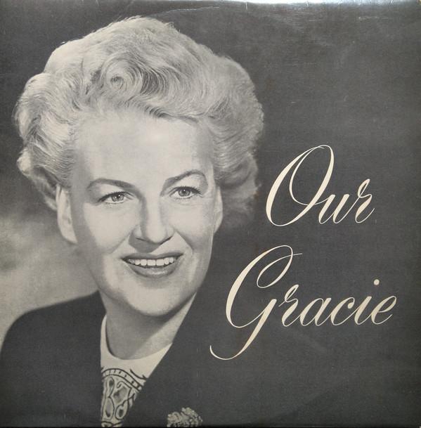 Gracie Fields - Our Gracie