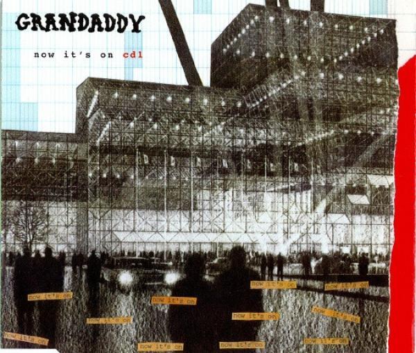 Grandaddy - Now It's On
