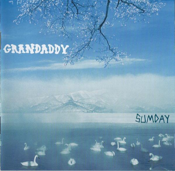 Grandaddy - Sumday