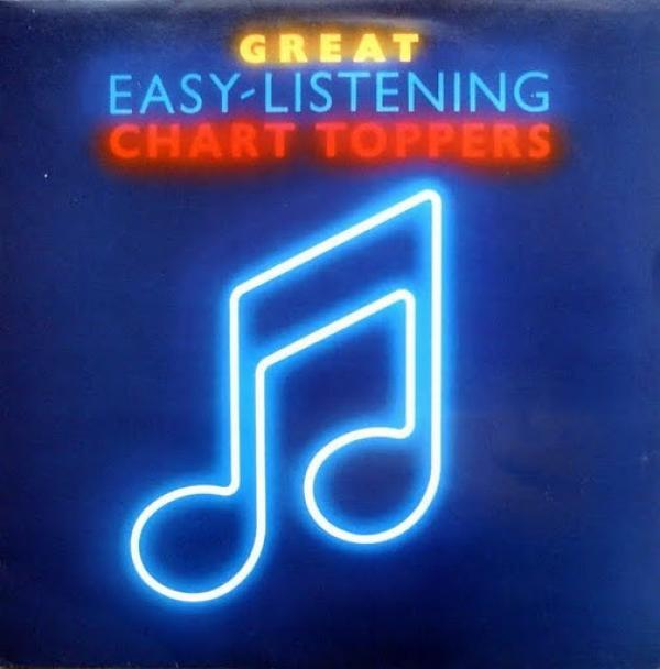  - Great Easy Listening Chart Toppers