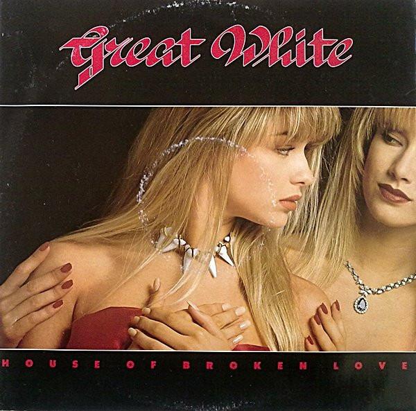 Great White - House Of Broken Love