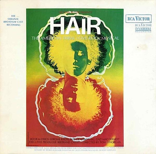  - Hair - The American Tribal Love-Rock Musical - The Original Broadway Cast Recording
