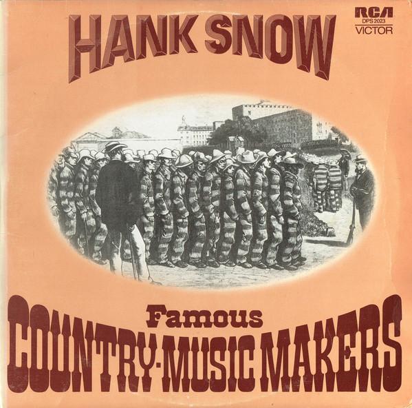 Hank Snow - Famous Country-Music Makers
