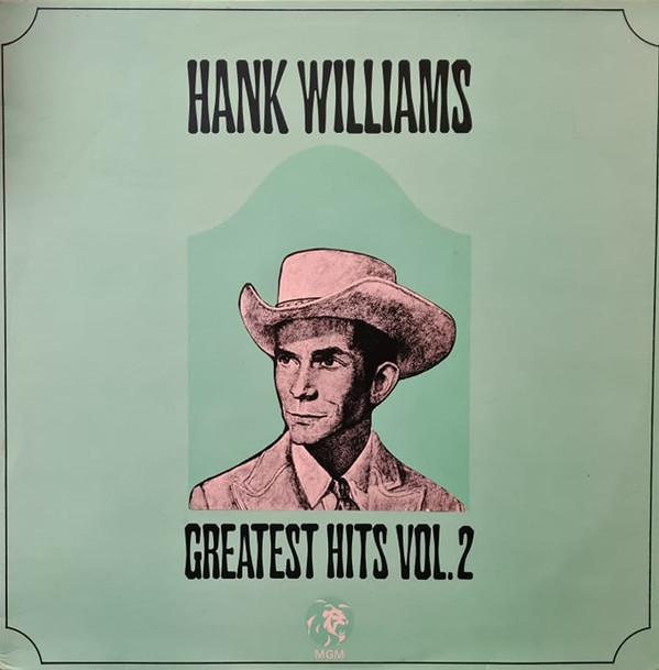 Hank Williams - Greatest Hits Volume Two