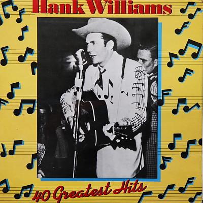 Hank Williams - Hank Williams - 40 Greatest Hits