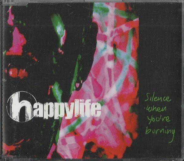 Happylife - Silence When You're Burning