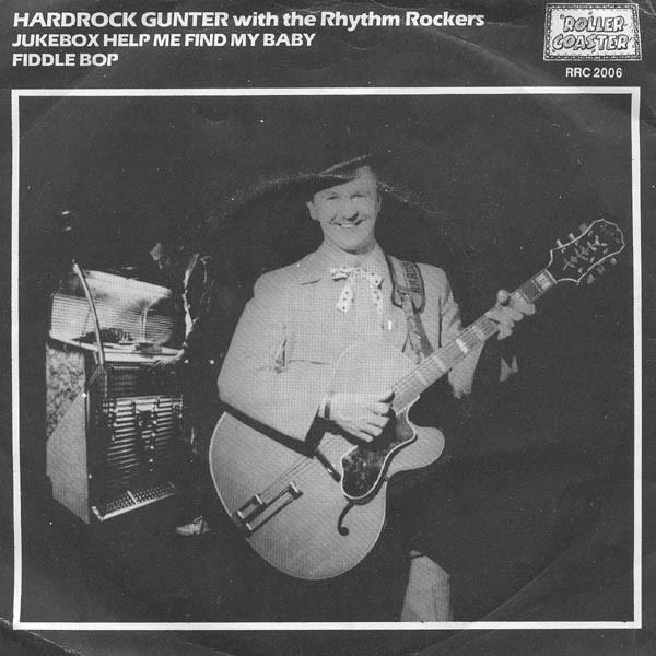 Hardrock Gunter & The Rhythm Rockers - Jukebox Help Me Find My Baby / Fiddle Bop