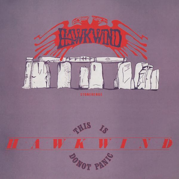 Hawkwind - Stonehenge / This Is Hawkwind, Do Not Panic