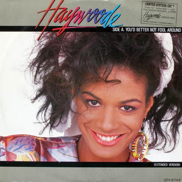 Haywoode - You'd Better Not Fool Around (Extended Version)