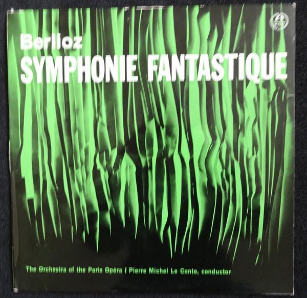 Hector Berlioz, Pierre-Michel Le Conte, Orchestre National De L'Opéra De Paris - Symphonie Fantastique