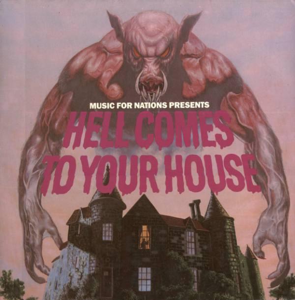  - Hell Comes To Your House