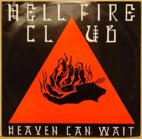 Hellfire Club - Heaven Can Wait
