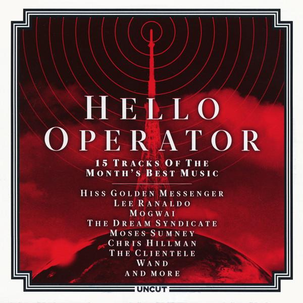  - Hello Operator (15 Tracks Of The Month's Best Music)