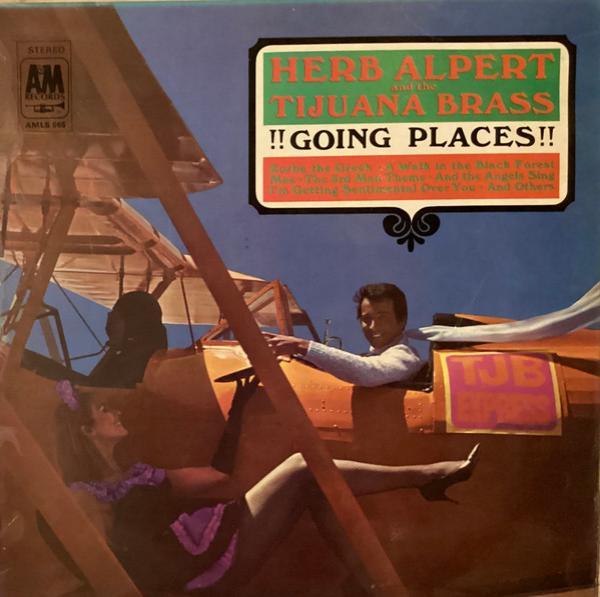 Herb Alpert & The Tijuana Brass - !!Going Places!!