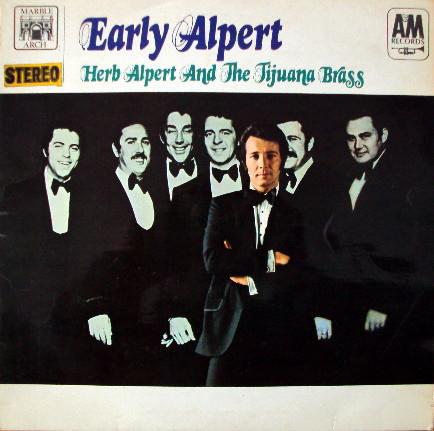 Herb Alpert & The Tijuana Brass - Early Alpert