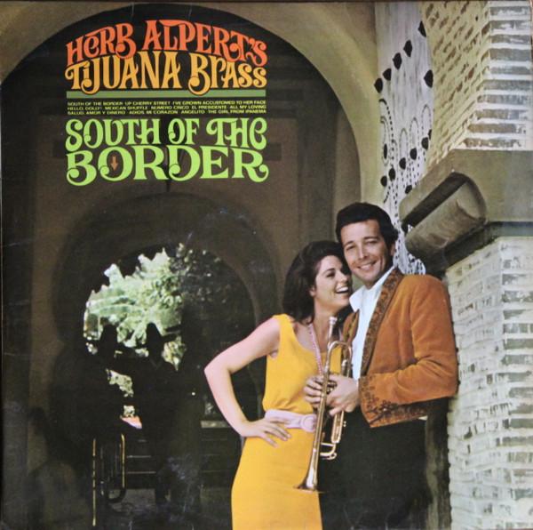 Herb Alpert & The Tijuana Brass - South Of The Border