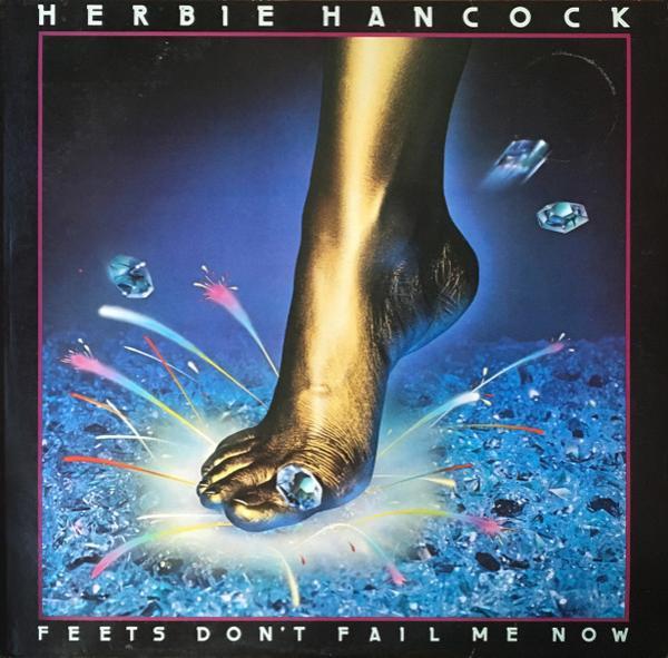 Herbie Hancock - Feets Don't Fail Me Now