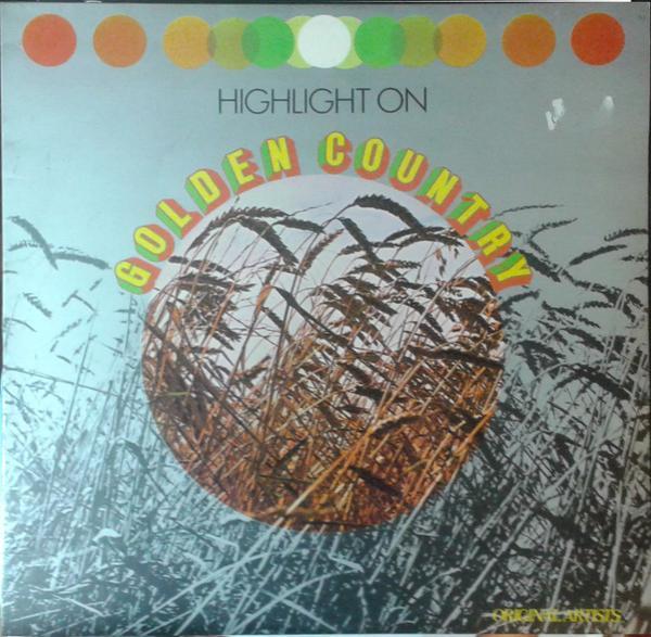  - Highlight On Golden Country