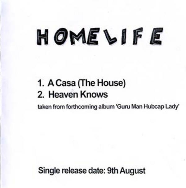 Homelife - A Casa / Heaven Knows
