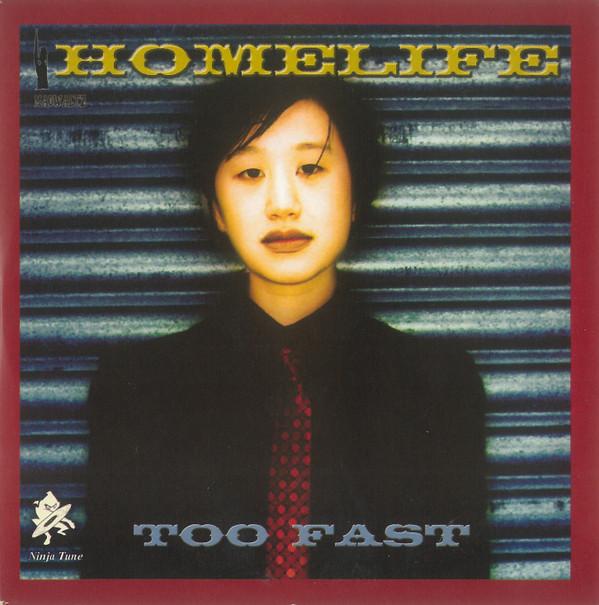 Homelife - Too Fast