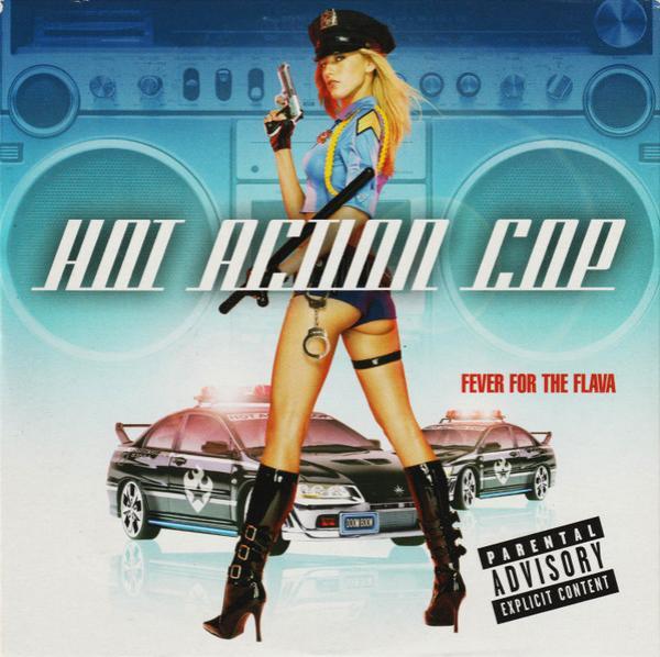 Hot Action Cop - Fever For The Flava