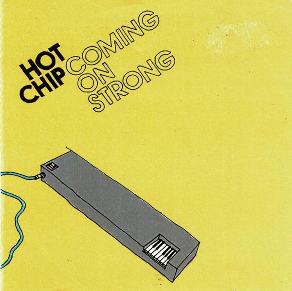 Hot Chip - Coming On Strong