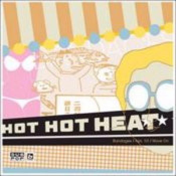 Hot Hot Heat - Bandages