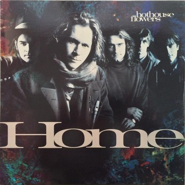 Hothouse Flowers - Home