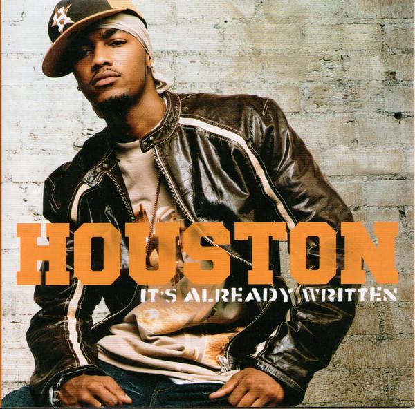 Houston (2) - It's Already Written