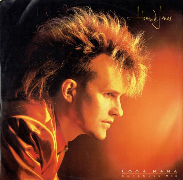 Howard Jones - Look Mama (Extended Mix)