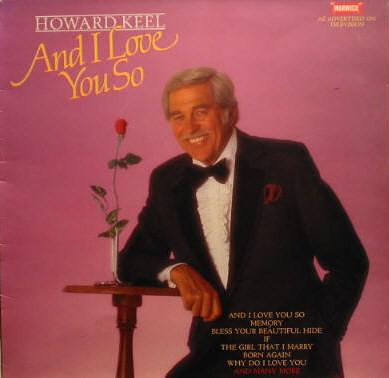 Howard Keel - And I Love You So