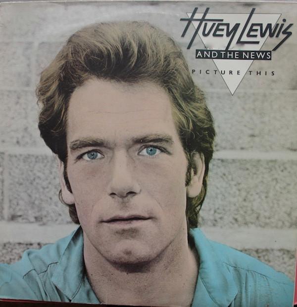 Huey Lewis & The News - Picture This