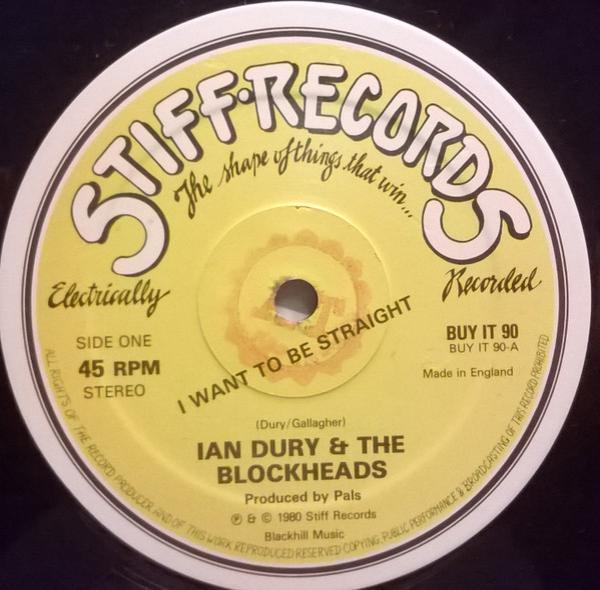 Ian Dury And The Blockheads - I Want To Be Straight / That's Not All