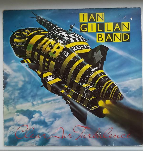 Ian Gillan Band - Clear Air Turbulence