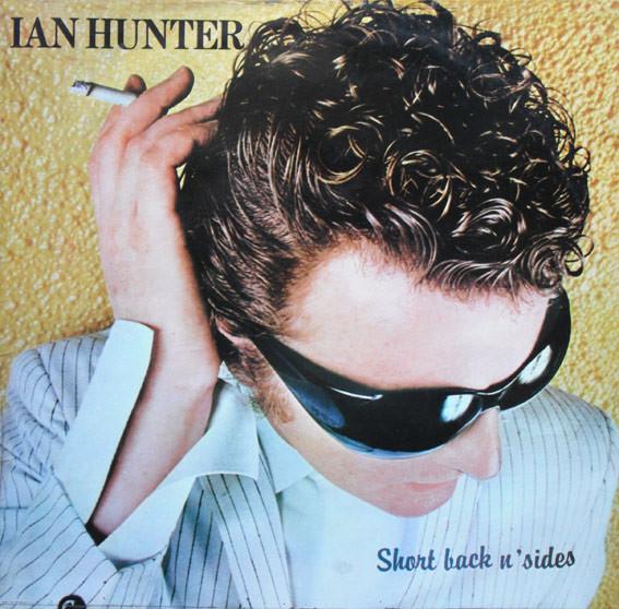 Ian Hunter - Short Back N' Sides