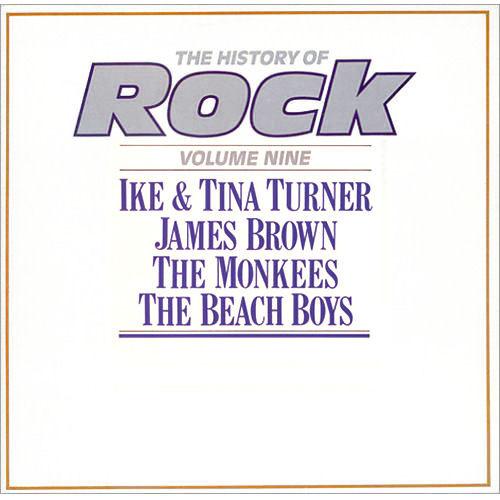 Ike & Tina Turner, James Brown, The Monkees, The Beach Boys - The History Of Rock (Volume Nine)