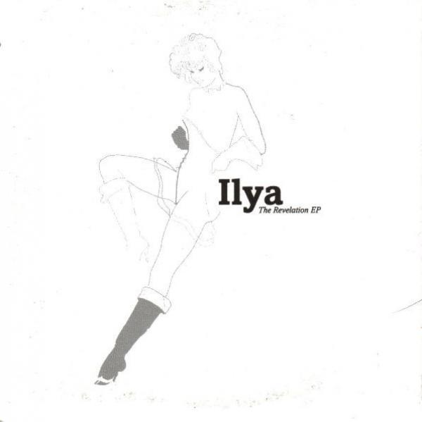 Ilya - The Revelation EP