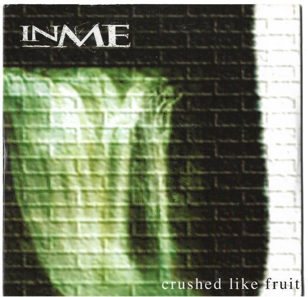 InMe - Crushed Like Fruit